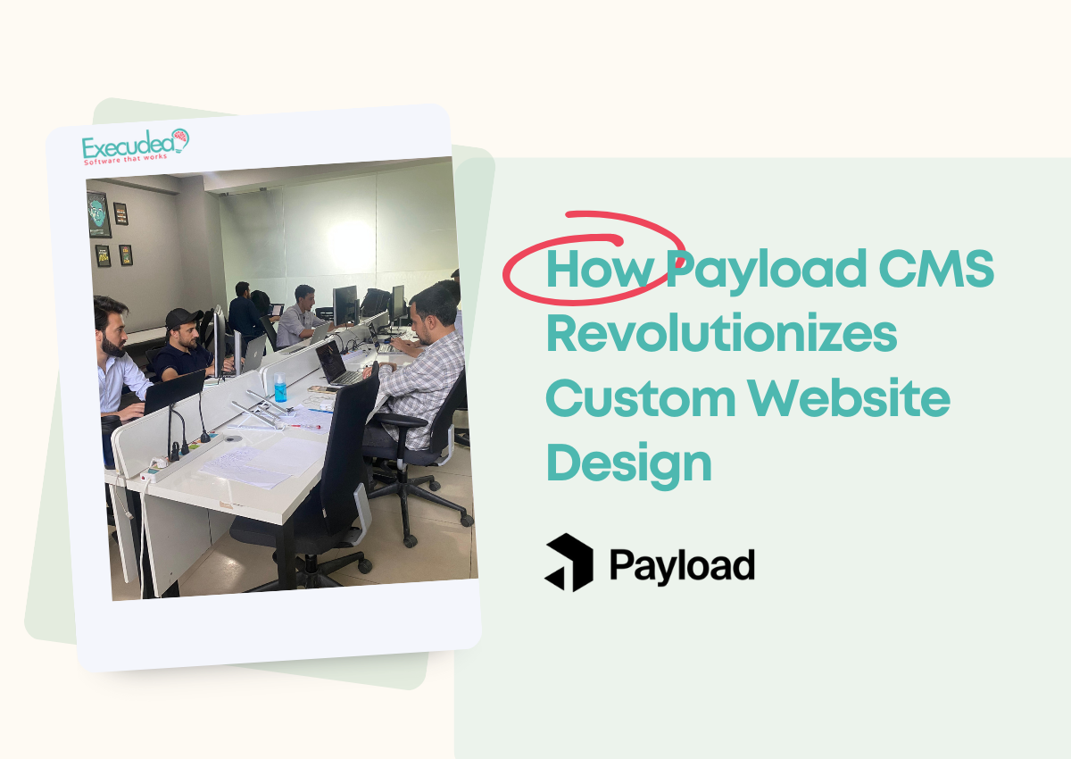 How Payload CMS Revolutionizes Custom Website Design